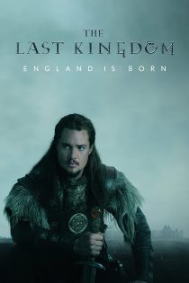 دانلود سریال The Last Kingdom 2015 آخرین امپراطوری فصل اول با زیرنویس فارسی چسبیده