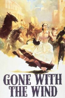 دانلود فیلم Gone with the Wind 1939 بر باد رفته با دوبله فارسی و زیرنویس فارسی چسبیده