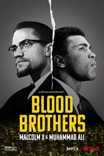 دانلود فیلم Blood Brothers: Malcolm X & Muhammad Ali 2021 برادران خونی مالکوم ایکس و محمد علی با دوبله فارسی