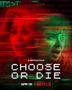 دانلود فیلم Choose or Die 2022 یا انتخاب کن یا بمیر با زیرنویس فارسی چسبیده