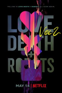 دانلود سریال انیمیشن Love Death & Robots 2022 عشق مرگ و ربات‌ ها فصل سوم قسمت 1 تا 9 با زیرنویس فارسی چسبیده