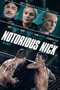 دانلود فیلم Notorious Nick 2021 نیک بدنام با زیرنویس فارسی چسبیده