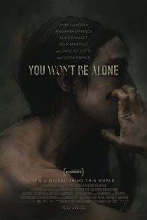دانلود فیلم You Won’t Be Alone 2022 تو تنها نخواهی بود (تو تنها نیستی) با زیرنویس فارسی چسبیده