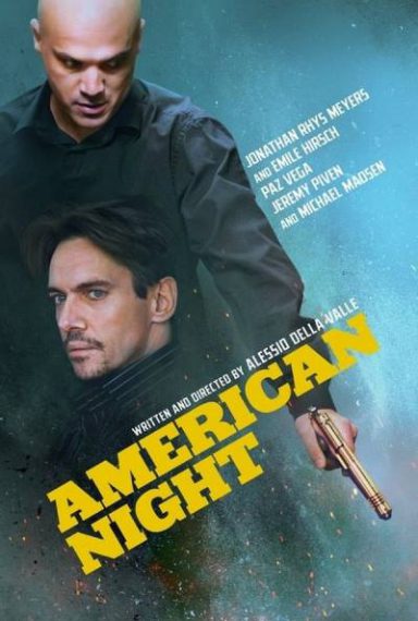دانلود فیلم American Night 2021 شب آمریکایی با زیرنویس فارسی چسبیده
