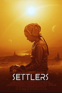 دانلود فیلم Settlers 2021 مهاجران با زیرنویس فارسی چسبیده