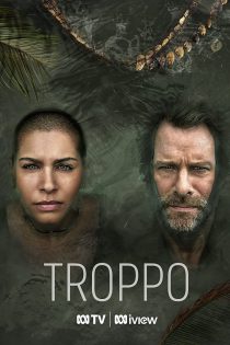 دانلود سریال Troppo 2022 تروپو فصل اول قسمت 1 تا 4 با زیرنویس فارسی چسبیده