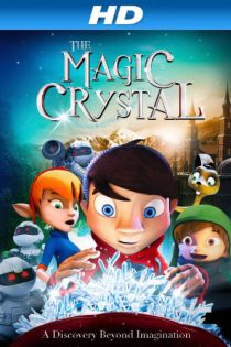 دانلود انیمیشن The Magic Crystal 2011 کریستال جادویی (د مجیک کریستال) با دوبله فارسی