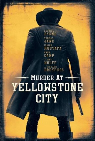 دانلود فیلم Murder at Yellowstone City 2022 قتل در شهر یلوستون با زیرنویس فارسی چسبیده