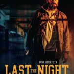 دانلود فیلم Last the Night 2022 شب را طاقت بیاور (لست د نایت) با زیرنویس فارسی چسبیده