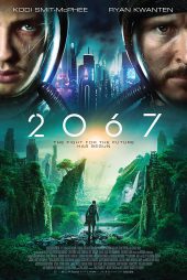 دانلود فیلم 2067 2020 دو هزار و شصت و هفت با دوبله فارسی