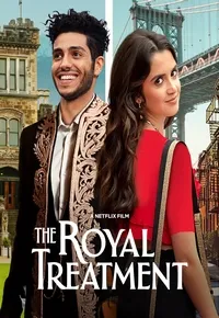 دانلود فیلم The Royal Treatment 2022 رفتار سلطنتی با زیرنویس فارسی چسبیده
