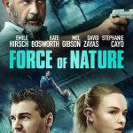 دانلود فیلم Force of Nature 2020 قدرت طبیعت (فورس آف نچر) با زیرنویس فارسی چسبیده