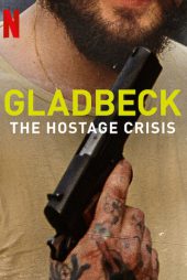 دانلود فیلم Gladbeck: The Hostage Crisis 2022 گلادبک: بحران گروگان‌ گیری با زیرنویس فارسی چسبیده