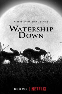 دانلود انیمیشن سریالی Watership Down 2018 تپه خرگوش‌ ها فصل اول 1 قسمت 1 تا 4 با دوبله فارسی