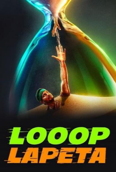 دانلود فیلم Looop Lapeta 2022 لوپ لاپتا با زیرنویس فارسی چسبیده