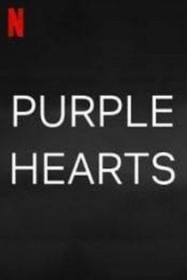 دانلود فیلم Purple Hearts 2022 قلب های ارغوانی با زیرنویس فارسی چسبیده