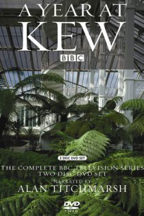 دانلود سریال A Year at Kew 2004 باغ های سلطنتی کیو فصل اول 1 قسمت 1 تا 5 با زیرنویس فارسی چسبیده