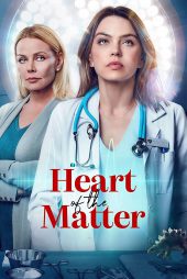 دانلود فیلم Heart of the Matter 2022 قلب مسئله با زیرنویس فارسی چسبیده