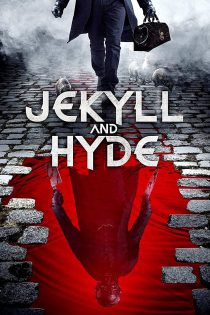 دانلود فیلم Jekyll and Hyde 2021 جکیل و هاید با زیرنویس فارسی چسبیده