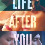 دانلود فیلم Life After You 2022 زندگی پس از تو با زیرنویس فارسی چسبیده
