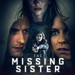 دانلود فیلم The Missing Sister 2019 خواهر گمشده با زیرنویس فارسی چسبیده