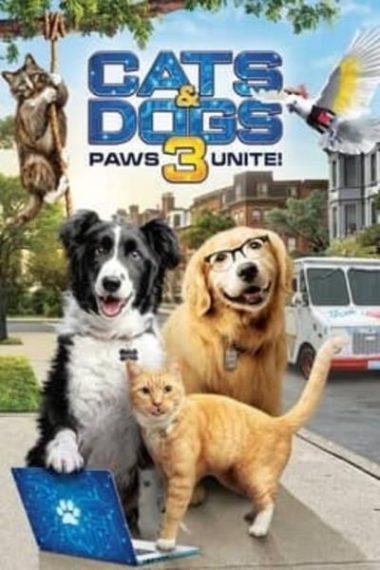 دانلود فیلم Cats & Dogs 3: Paws Unite 2020 گربه ها و سگها 3 اتحاد پنجه ها با دوبله فارسی