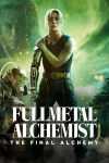 دانلود فیلم Fullmetal Alchemist: Final Transmutation 2022 کیمیاگر تمام فلزی – تبدیل نهایی با زیرنویس فارسی چسبیده