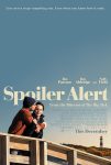 دانلود فیلم Spoiler Alert 2022 هشدار اسپویلر با زیرنویس فارسی چسبیده