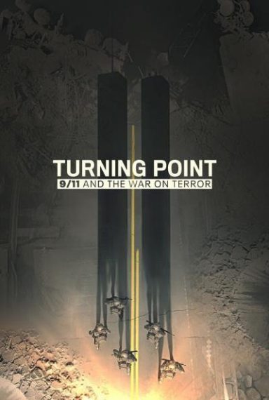 دانلود سریال Turning Point 911 and the War on Terror 2021 نقطه عطف ۱۱ سپتامبر و نبرد با تروریسم فصل اول 1 قسمت 1 تا 5 با دوبله فارسی