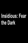 دانلود فیلم Insidious: Fear the Dark 2023 موذی: از تاریکی بترس (موذی 5) با زیرنویس فارسی چسبیده