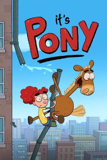 دانلود انیمیشن سریالی It’s Pony 2020 ماجراهای پونی فصل اول 1 قسمت 1 تا 8 با دوبله فارسی