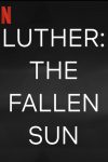 دانلود فیلم Luther 2023 فیلم لوتر سقوط خورشید با دوبله فارسی و زیرنویس فارسی چسبیده