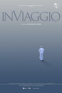 دانلود مستند In Viaggio: The Travels of Pope Francis 2023 در ویاجو: سفرهای پاپ فرانسیس با زیرنویس فارسی چسبیده