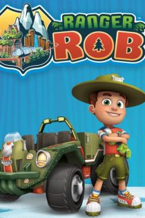 دانلود سریال Ranger Rob 2016 رنجر راب فصل اول 1 قسمت 1 تا 5 با دوبله فارسی