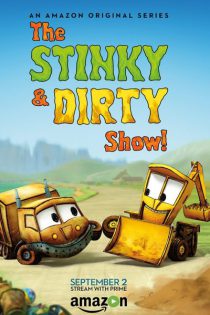 دانلود سریال The Stinky & Dirty Show 2016 نمایش استینکی و درتی فصل دوم 2 قسمت 1 تا 5 با دوبله فارسی