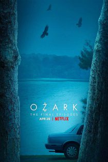 دانلود سریال Ozark 2017 اوزارک فصل چهارم 4 قسمت 1 تا 8 با زیرنویس فارسی چسبیده